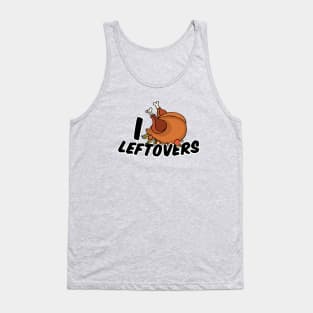 I Love Leftover Turkey Dinner Tank Top